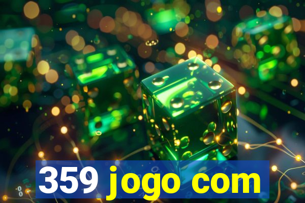 359 jogo com